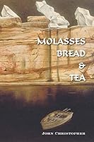 Molasses Bread & Tea 1412095751 Book Cover