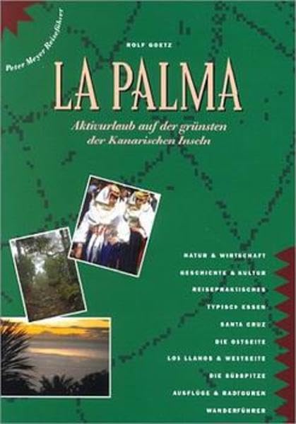 La Palma. Aktivurlaub auf der grünsten der kanarischen Inseln (Peter Meyer Reiseführer / Landeskunde + Reisepraxis)