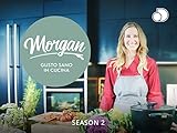  Morgan - Gusto Sano In Cucina - Stagione 2