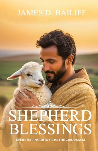Shepherd Blessing: Uplifting Insights from the 23rd Psalm