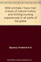 Wild Animals I Have Met B002LK2LPO Book Cover