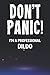 Produktbild Don't Panic! I'm A Professional Dildo: Funny Customized lined Notebook Journal Gift For A Dildo