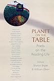 Used Book in Good Condition Planet On The Table: Poets on the Reading Life: 4 (Writer\'s Studio)