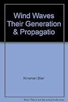 Wind Waves Their Generation & Propagatio B000Q3ZP38 Book Cover