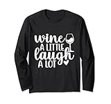 Photo Gallery wine a little laugh a lot funny wine maglia a manica Photo Gallery wine a little laugh a lot funny wine maglia a manica