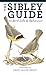 The Sibley Guide to Bird Life and Behavior
