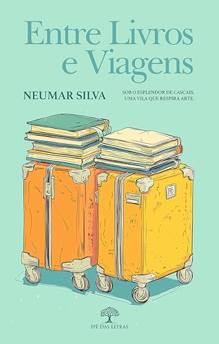 Entre livros e viagens: Sob o esplendor de Cascais, uma vila que respira arte