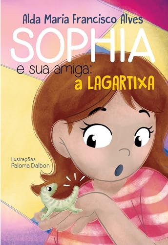 Sophia e sua amiga: a lagartixa:
