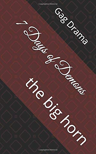 7 Days of Demons: the big horn 1658917324 Book Cover