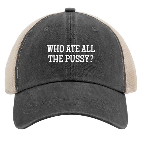 Who Ate All The Pussy Hats for Men Funny Adult Humor Baseball Cap Aesthetic Washed Hiking Hat