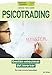 Conoce todo sobre Psicotrading: Gesti&Atilde;&sup3;n emocional del inversor (Colecciones ABG - Negocios y Empresa) (Spanish Edition)