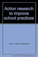 Action Research to Improve School Practices B0006ATJ2Y Book Cover