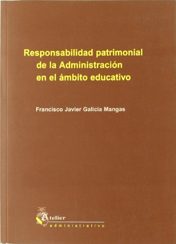 Responsabilidad patrimonial de la administracion en el ambito educativo