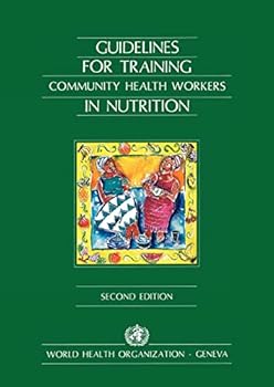 Paperback Guidelines for Training Community Health Workers in Nutrition Book