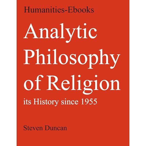 Analytic Philosophy of Religion: its History since 1955 by Duncan Steven episode artwork