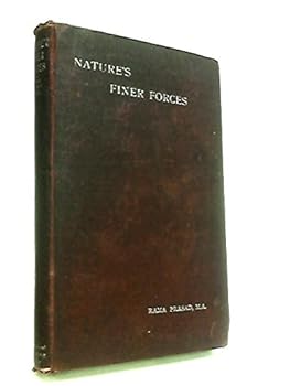 Hardcover NATURE'S FINER FORCES the Science of Breath and the Philosophy of the Tatwas (translated from the Sanskrit with Fifteen Introductory & Explanatory essays) Book