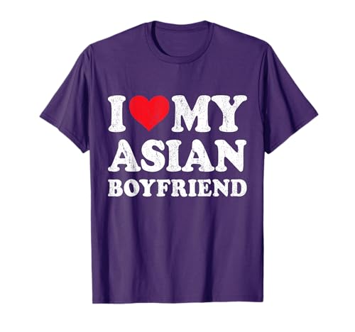 I Love My Asian Boyfriend Funny Girlfriend Valentines T-Shirt