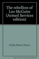 The rebellion of Leo McGuire, B0006AQABC Book Cover