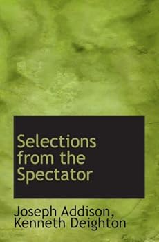 Selections From The Spectator: With Introduction And Notes