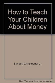 Paperback How to Teach Your Children About Money Book