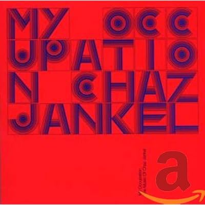 My Occupation: The Music Of Chaz Jankel