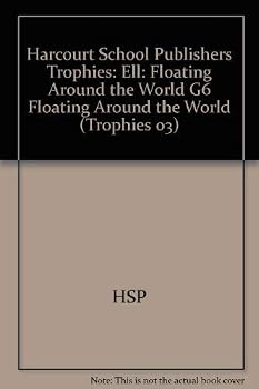 Paperback Harcourt School Publishers Trophies: Ell Reader Grade 6 Floating Around the World Book