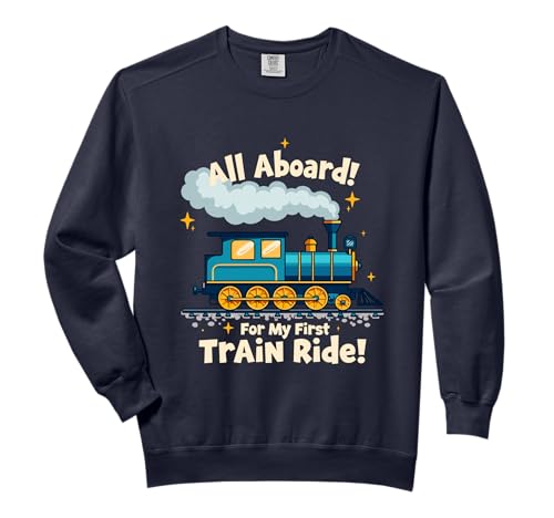First Train Ride Railway Adventure Scenic Travel Memory Kit Comfort Colors Adult Sweatshirt