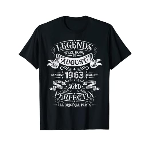 Ideas de regalo de cumpleaños de Leyendas nacieron en agosto de 1963 Camiseta