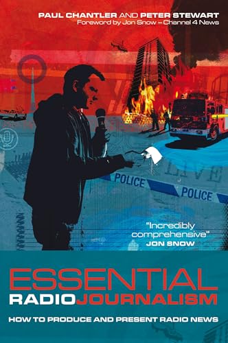 Essential Radio Journalism (Professional Media Practice)