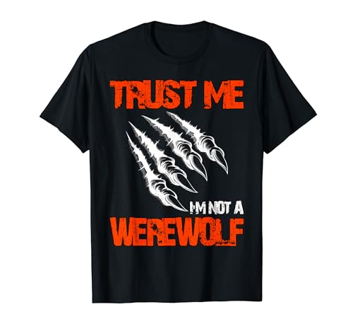 Halloween Confía en mí, no soy un hombre lobo Camiseta