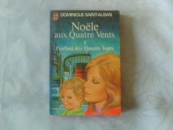 Mass Market Paperback Noële aux Quatre Vents Tome 5 L'enfant des Quatre Vents Book
