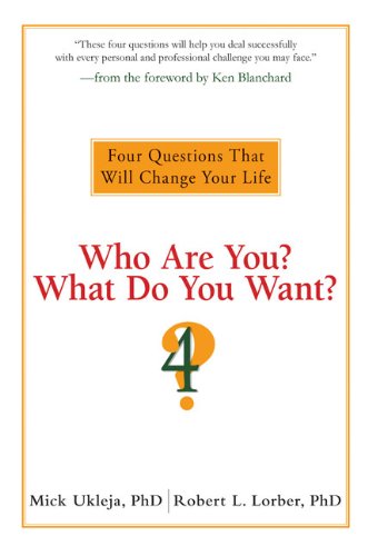 Buy Who Are You? What Do You Want?: Four Questions That Will Change Your Life — BookShops.in