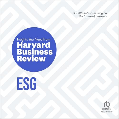 ESG: The Insights You Need from Harvard Business Review by Harvard Business Review episode artwork