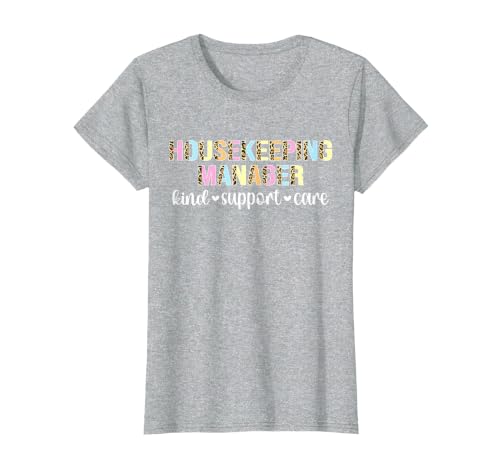 Housekeeping Manager Kind Support Care Housekeeper Manager T-Shirt, Women, Heather Grey, X-Large