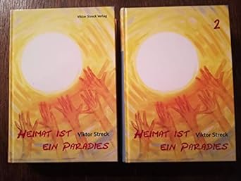 Heimat ist ein Paradies, Band 2: Auf verschlungenen Pfaden