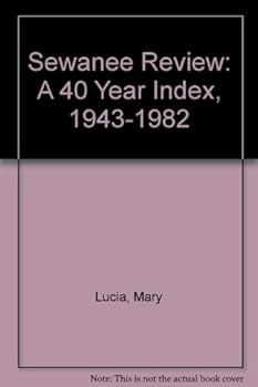 Hardcover Sewanee Review: A 40 Year Index, 1943-1982 Book