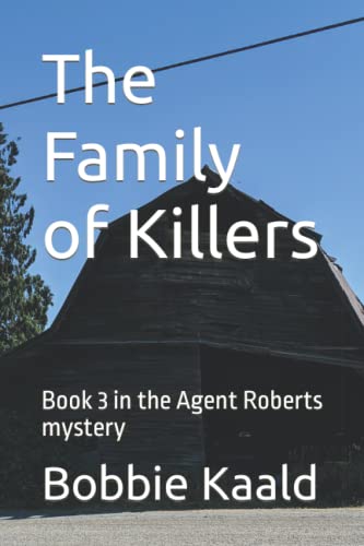 The Family of Killers: Book 3 in the Agent Robert's mystery (Serial Killer mystery series)