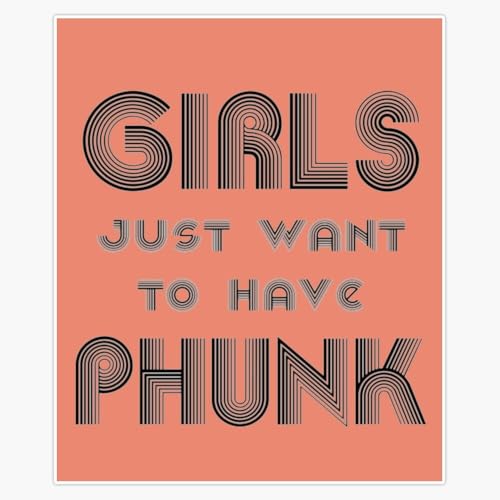 Girls Just WANA Magnet Reusable Flexible Magnetic Sticker 5"
