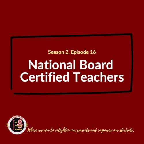 S2 E15 - National Board-Certified Teachers