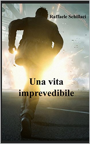 Una vita imprevedibile Una vita imprevedibile