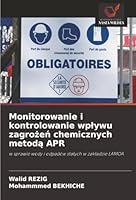 Monitorowanie i kontrolowanie wplywu zagrozen chemicznych metoda APR (Polish Edition) 6208901847 Book Cover
