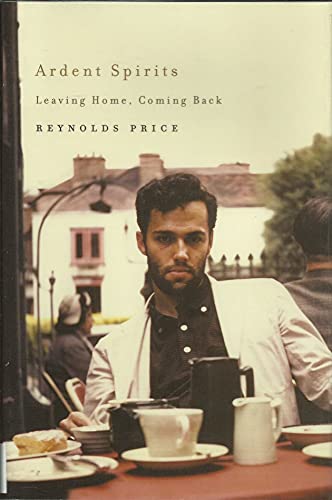 Ardent Spirits: Leaving Home, Coming Back