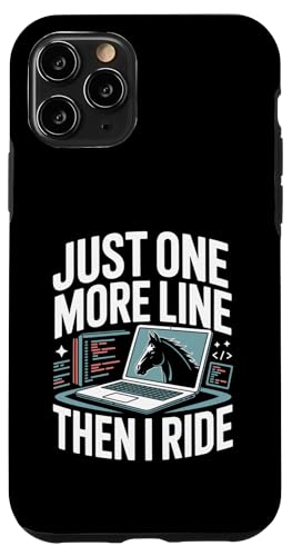 Just One More Line Then I Ride Horse �v���O���}�[ �X�}�z�P�[�X iPhone 11 Pro �p