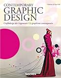 Contemporary Graphic Design/ grafikdesign der Gegenwart/ Le graphisme contemporain (Taschen 25th Anniversary)