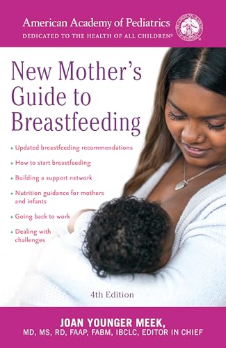 Image of The American Academy of Pediatrics New Mother's Guide to Breastfeeding (Revised Edition): Completely Revised and Updated Fourth Edition