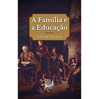 A Fam&iacute;lia e a Educa&ccedil;&atilde;o