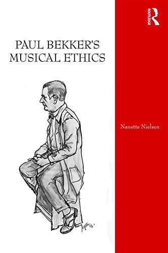 Paul Bekker's Musical Ethics livre musicologie english edition philosophie art