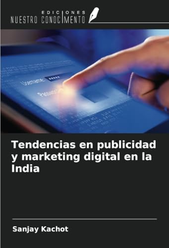 Tendencias en publicidad y marketing digital en la India