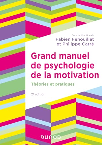 livre Grand manuel de psychologie de la motivation - 2e éd.: Théories et pratiques