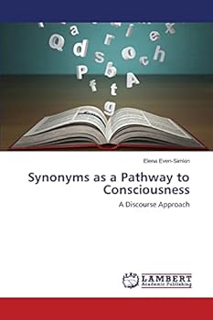 Paperback Synonyms as a Pathway to Consciousness Book
